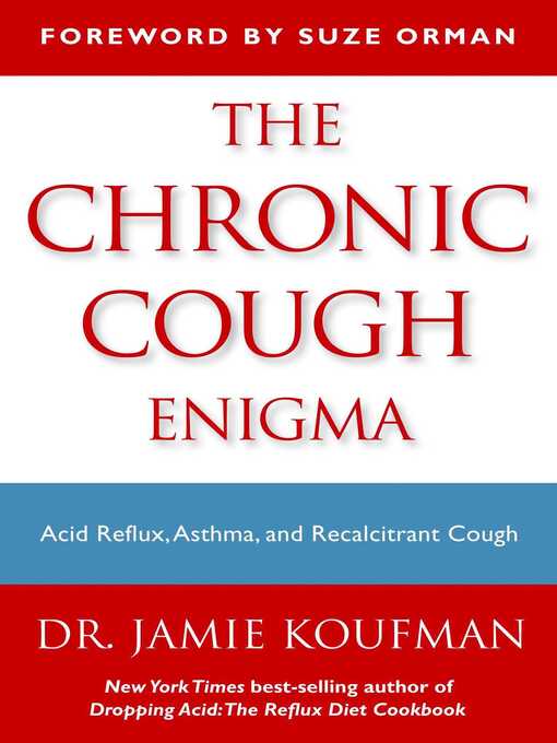 Title details for The Chronic Cough Enigma by Jamie A. Koufman - Wait list